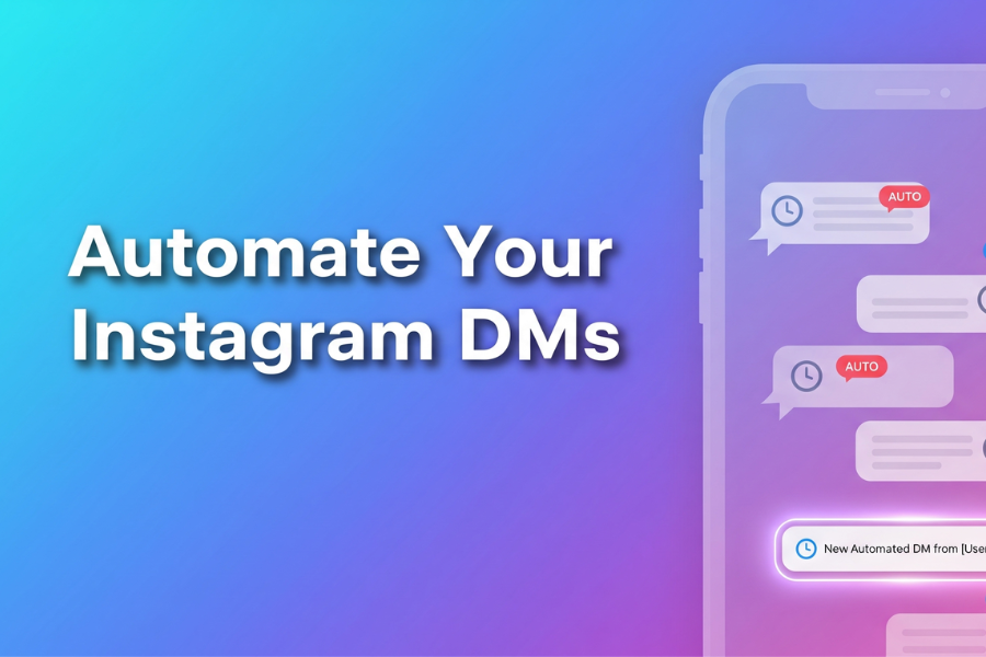 Auto Send Message Instagram: Automate Your DMs and Grow Engagement Effortlessly