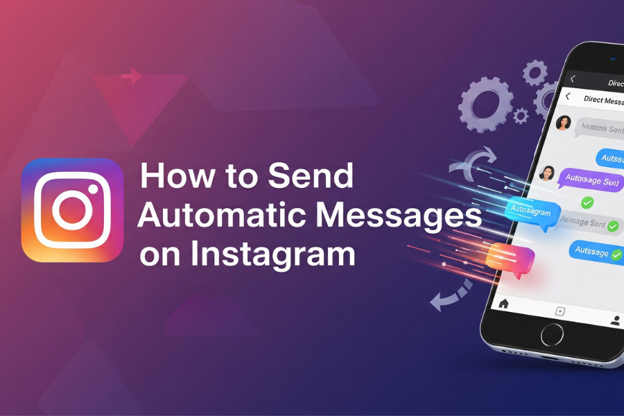 How to Send Automatic Messages on Instagram