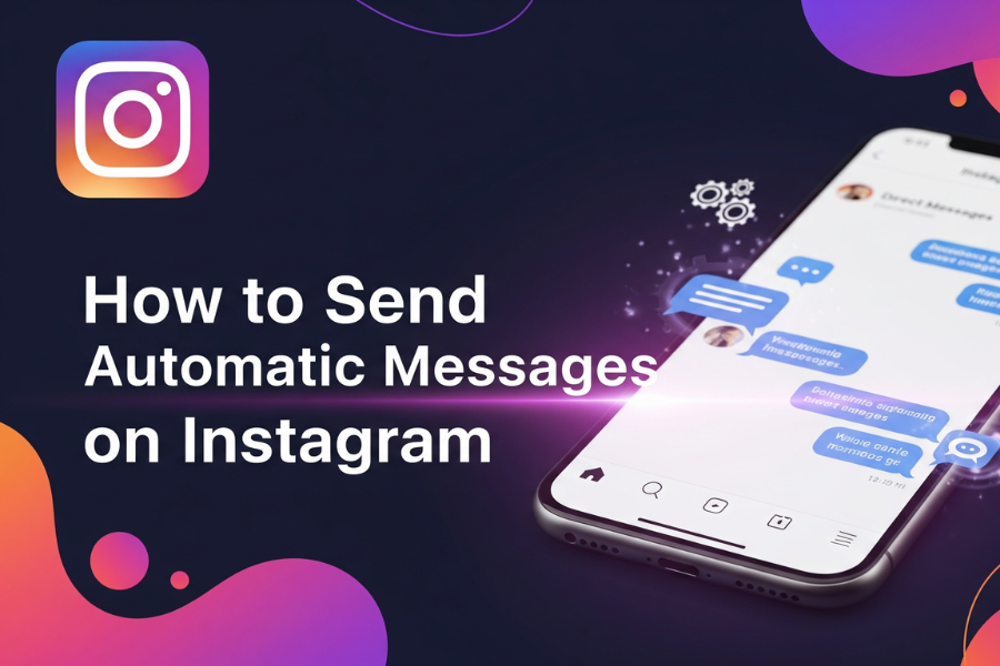 How to Send Automatic Messages on Instagram