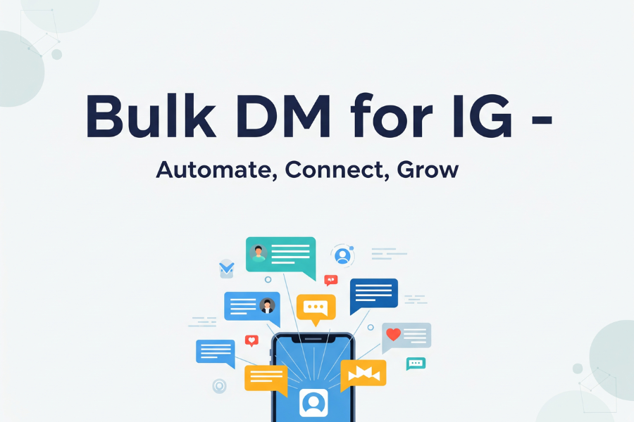 Bulk DM for IG: The Ultimate Guide to Boosting Engagement & Sales on Instagram