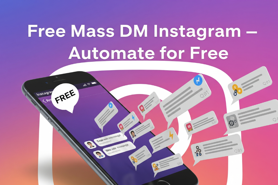 Free Mass DM Instagram: How to Automate Your Growth and Connect at Scale