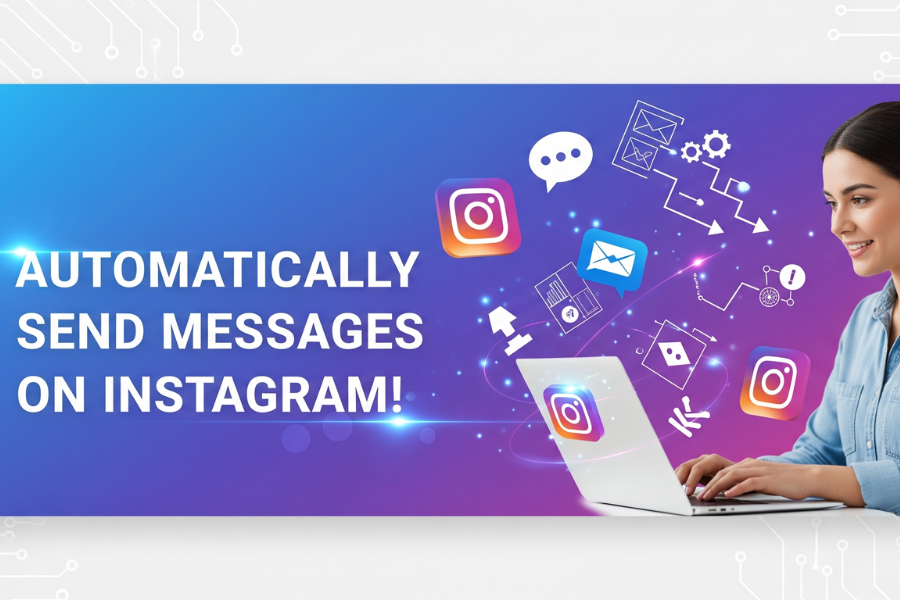 How to Automatically Send Messages on Instagram and Transform Your Engagement into Sales