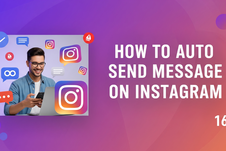 How to Auto Send Message on Instagram