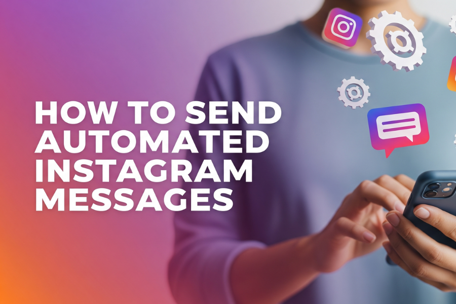 How to Send Automated Instagram Messages