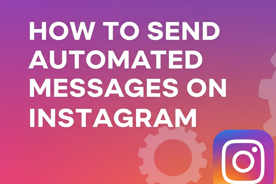 How to Send Automated Messages on Instagram