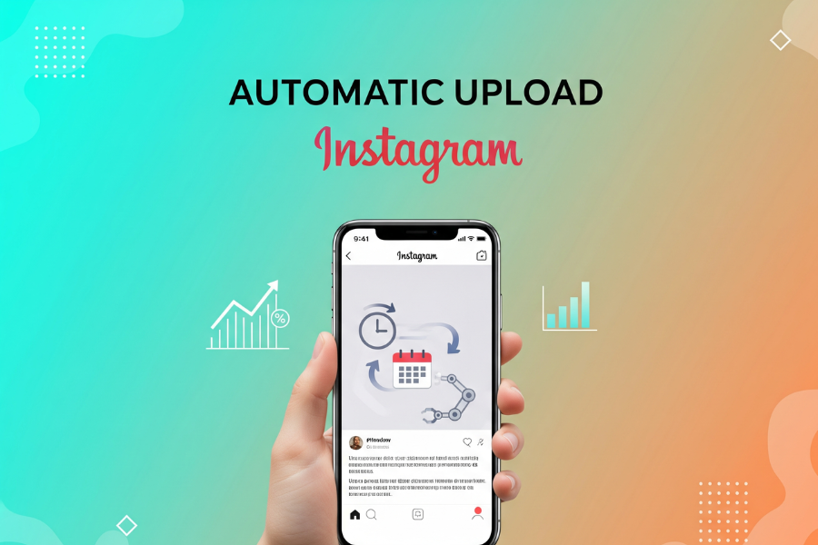 Automatic Upload Instagram: Transform Your Social Media Strategy Effortlessly