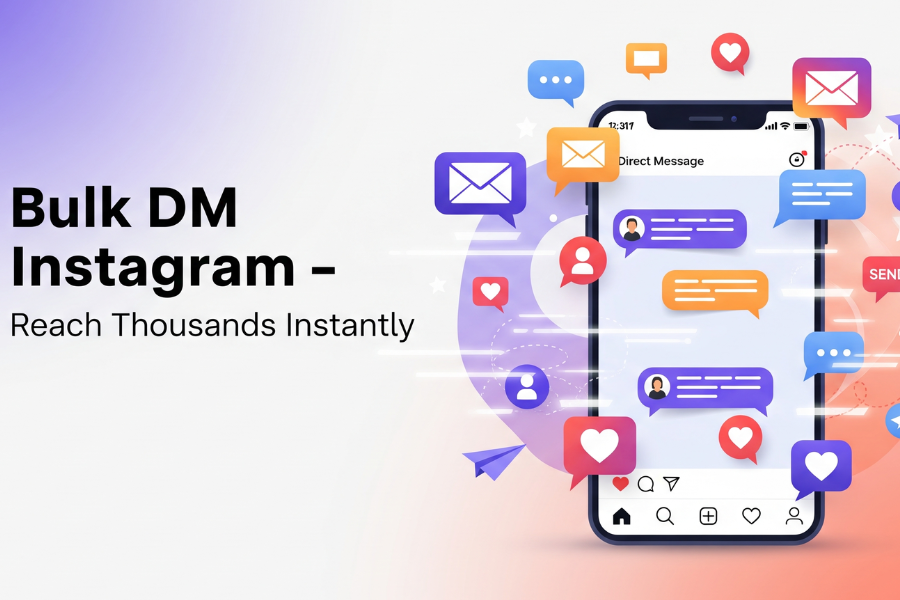 Bulk DM Instagram: The Smartest Way to Reach More People and Boost Conversions