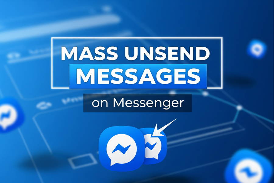 How to Mass Unsend Messages on Messenger: The Complete 2025 Guide