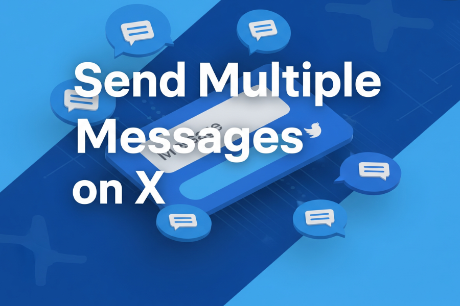 How to Send Multiple Messages on X: Maximize Engagement with Max Twitter