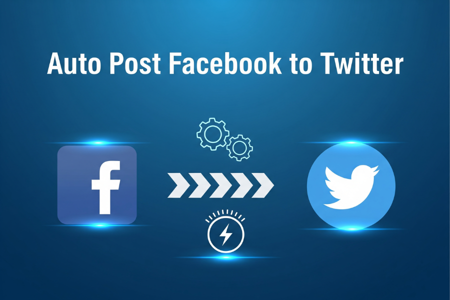 Auto Post Facebook to Twitter: The Smartest Way to Automate Your Social Media in 2026