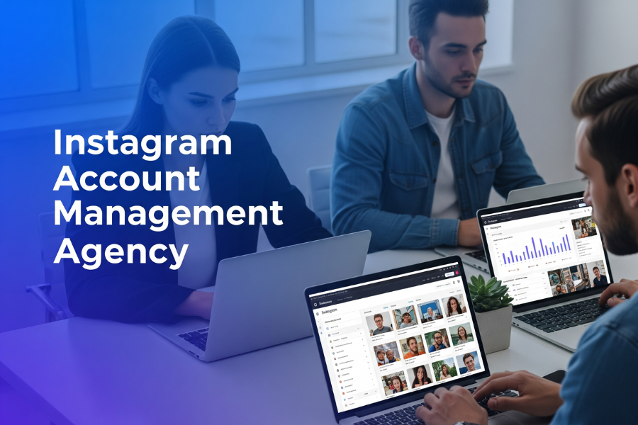 Instagram Account Management Agency: The Smart Way to Grow and Scale Your Brand on Instagram