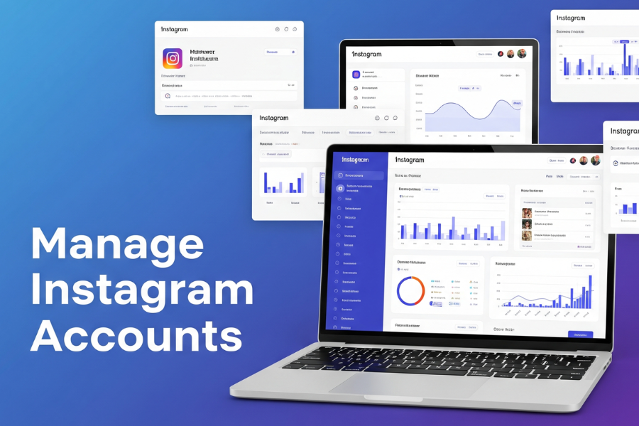 Manage Instagram Accounts Like a Pro: The Ultimate Expert Guide to Scale Faster in 2026