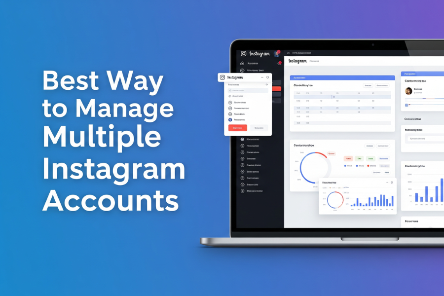 Best Way to Manage Multiple Instagram Accounts: The Complete Expert Strategy for 2026