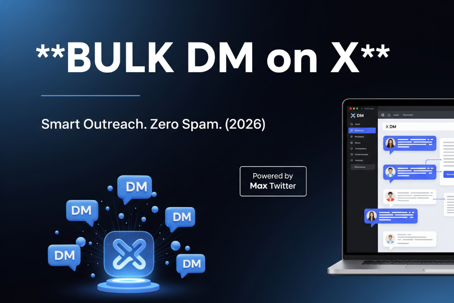 Bulk DM X: The Smart, Safe, and Scalable Way to Message Thousands of Followers Without Looking Like Spam