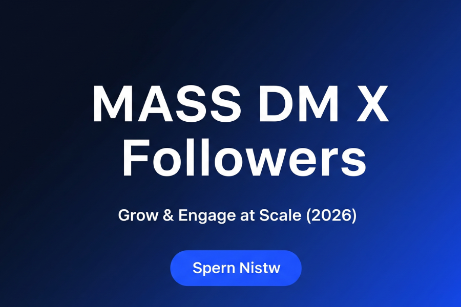 Mass DM X Followers — The Smart, Safe & Scalable Outreach Strategy Experts Use in 2026