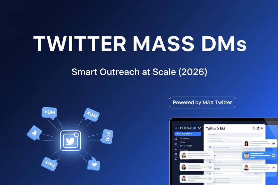 Twitter Mass DMs — Scale Outreach, Boost Engagement & Convert Without Risk (2026)