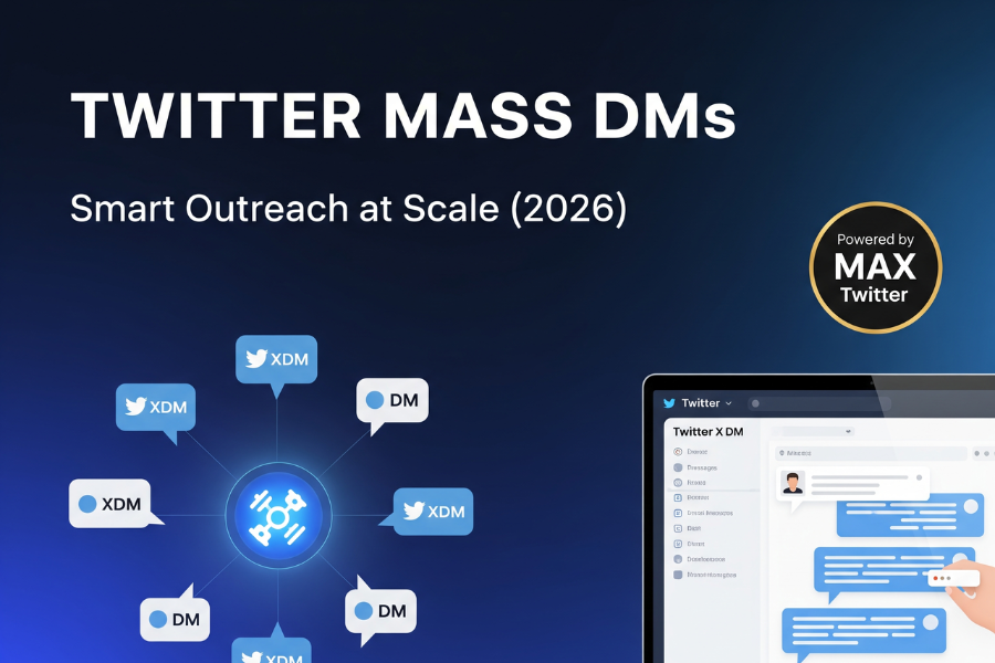 Twitter Mass DMs — Scale Outreach, Boost Engagement & Convert Without Risk (2026)